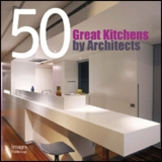 Kniha 50 Great Kitchens 
