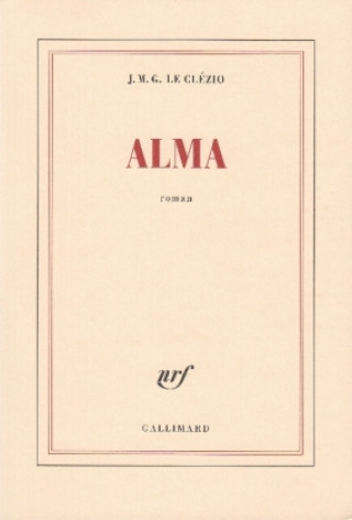 Könyv Alma Jean-Marie Gustave Le Clézio