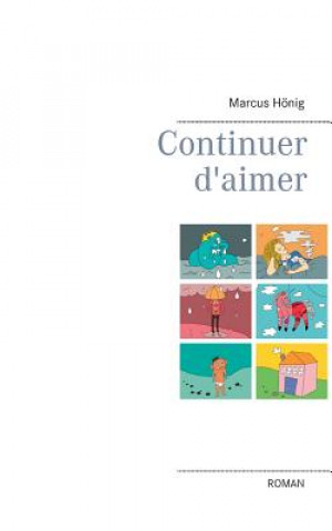 Libro Continuer d'aimer Marcus Honig