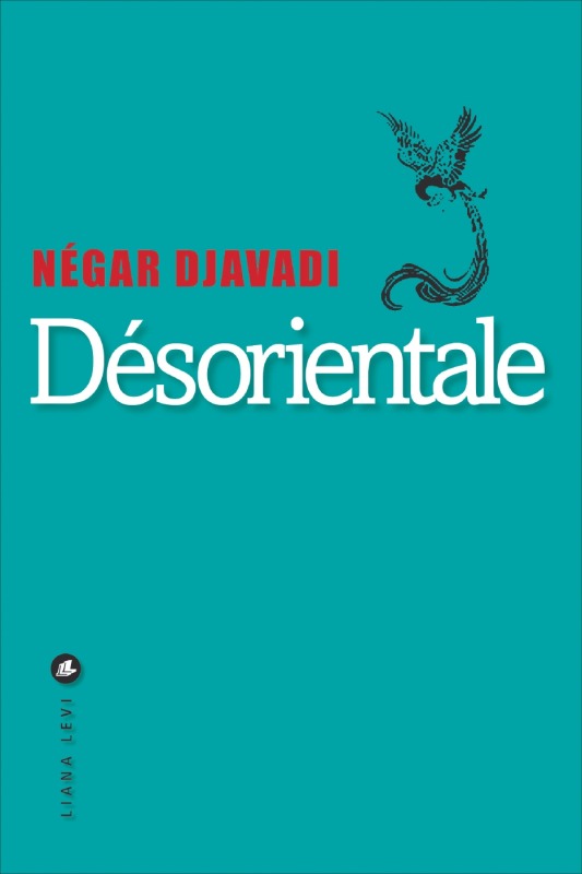 Könyv Desorientale Negar Djavadi