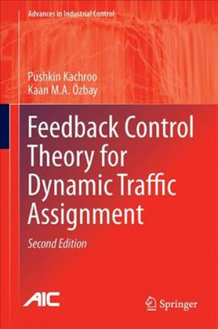 Book Feedback Control Theory for Dynamic Traffic Assignment Pushkin Kachroo