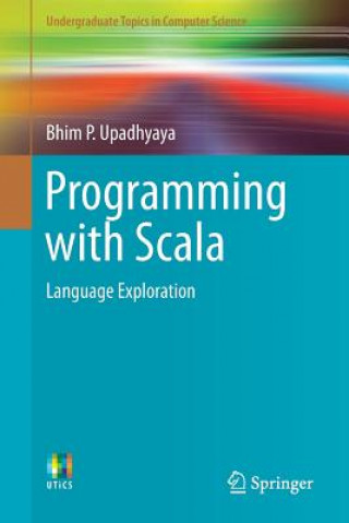 Kniha Programming with Scala Bhim P. Upadhyaya