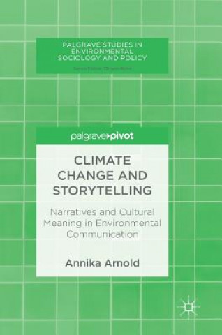 Kniha Climate Change and Storytelling Annika Arnold