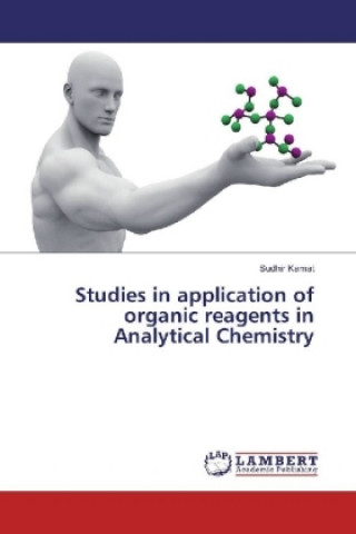Carte Studies in application of organic reagents in Analytical Chemistry Sudhir Kamat