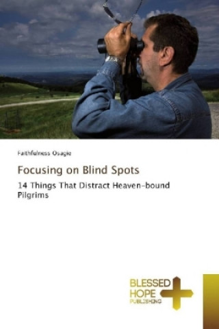 Kniha Focusing on Blind Spots Faithfulness Osagie