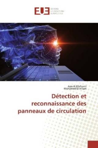 Книга Détection et reconnaissance des panneaux de circulation Ayoub Ellahyani