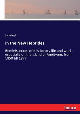 Könyv In the New Hebrides Inglis John Inglis