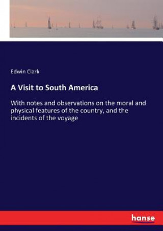 Kniha Visit to South America EDWIN CLARK