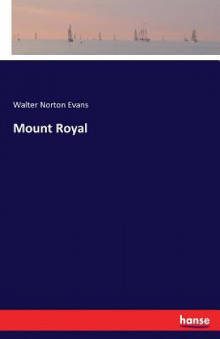 Carte Mount Royal Walter Norton Evans