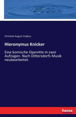 Buch Hieronymus Knicker Christian August Vulpius