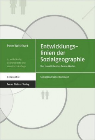 Knjiga Entwicklungslinien der Sozialgeographie Peter Weichhart