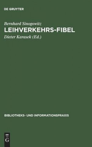 Kniha Leihverkehrs-Fibel Bernhard Sinogowitz