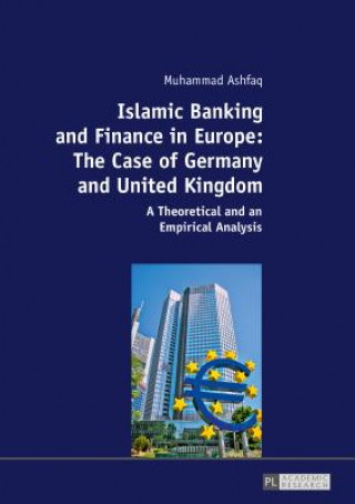 Carte Islamic Banking and Finance in Europe: The Case of Germany and United Kingdom Muhammad Ashfaq