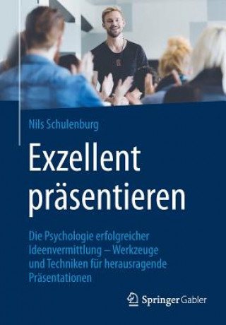 Könyv Exzellent Prasentieren Nils Schulenburg