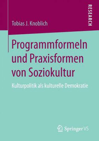 Book Programmformeln Und Praxisformen Von Soziokultur Tobias J. Knoblich