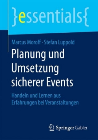 Könyv Planung und Umsetzung sicherer Events Marcus Moroff