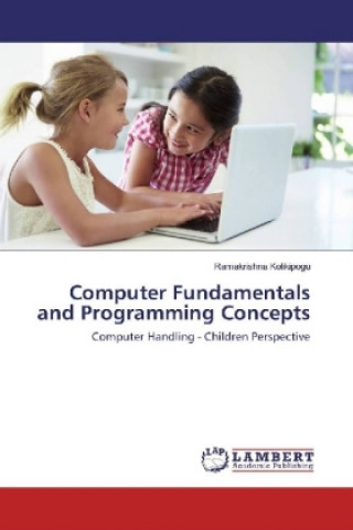 Książka Computer Fundamentals and Programming Concepts Ramakrishna Kolikipogu