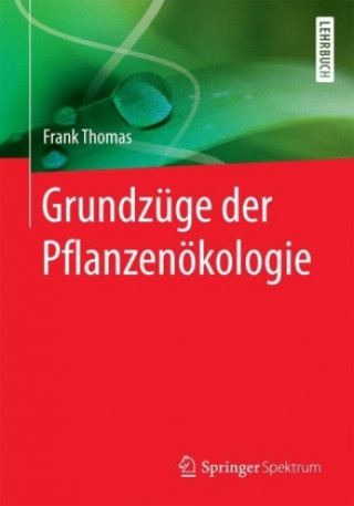 Kniha Grundzuge der Pflanzenokologie Frank Thomas
