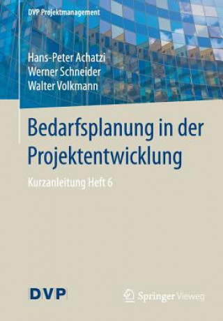 Kniha Bedarfsplanung in Der Projektentwicklung Hans-Peter Achatzi