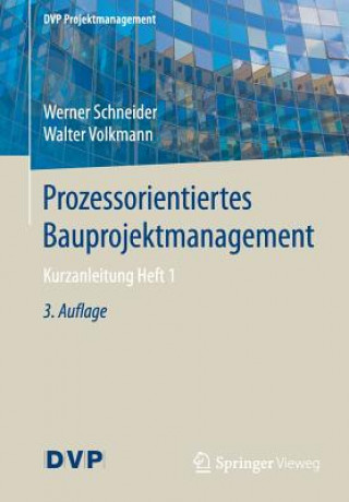 Kniha Prozessorientiertes Bauprojektmanagement Werner Schneider