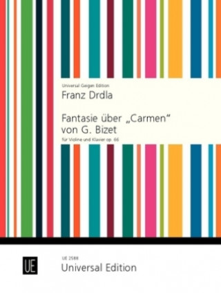 Nyomtatványok Fantasie über "Carmen" von G. Bizet Frantisek Drdla