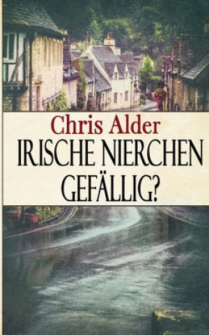 Kniha Irische Nierchen gefallig? Chris Alder