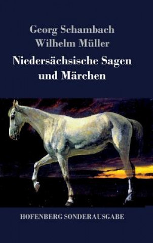 Książka Niedersachsische Sagen und Marchen Wilhelm Muller