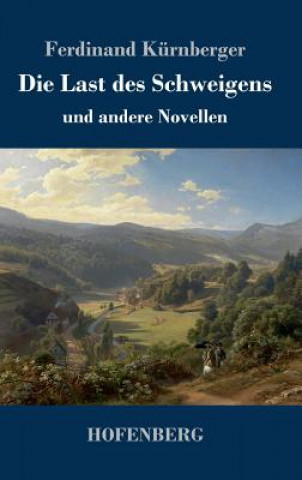 Boek Die Last des Schweigens Ferdinand Kurnberger