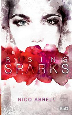 Книга Rising Sparks Nico Abrell