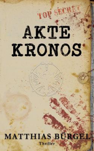 Knjiga Akte Kronos Matthias Burgel