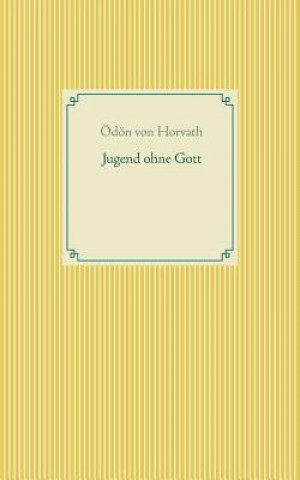 Kniha Jugend ohne Gott Odon Von Horvath