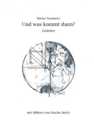 Książka Und was kommt dann? Dieter Strametz