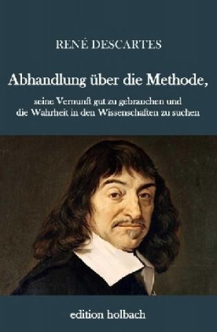 Buch Abhandlung über die Methode René Descartes