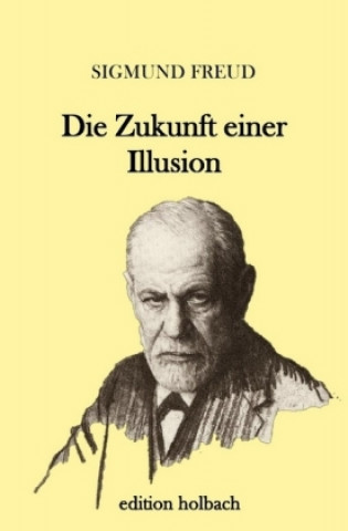 Kniha Die Zukunft einer Illusion Sigmund Freud