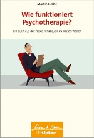 Kniha Wie funktioniert Psychotherapie? Martin Grabe