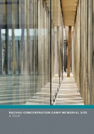 Kniha Dachau Concentration Camp Memorial Site Gabriele Hammermann