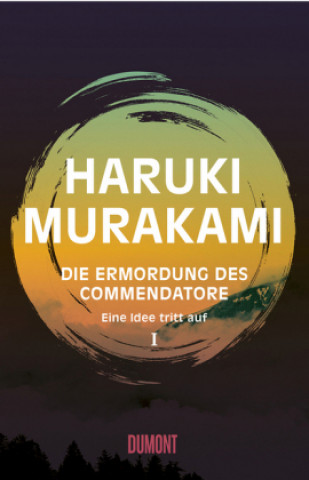Книга Die Ermordung des Commendatore, Eine Idee erscheint Haruki Murakami