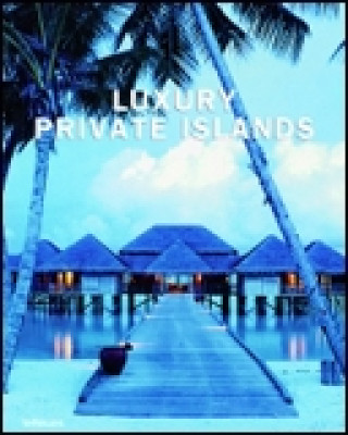 Könyv Luxury Private Islands 