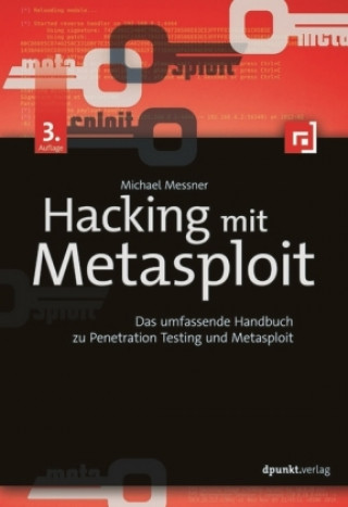 Kniha Hacking mit Metasploit Michael Messner