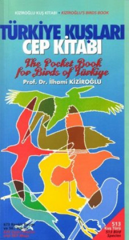 Kniha The Pocket Book for Birds of Türkiye / Türkiye Kuþlarý Cep Kitab Ilhami Kiziroglu