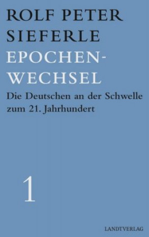 Kniha Epochenwechsel Rolf Peter Sieferle