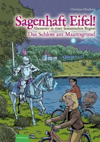 Book Sagenhaft Eifel! - Abenteuer in einer fantastischen Region Christian Humberg