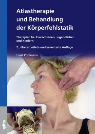 Kniha Atlastherapie und Behandlung der Körperfehlstatik Ernst Pohlmann