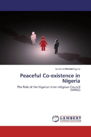 Carte Peaceful Co-existence in Nigeria Uchenna Michael Ugorie