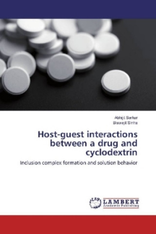 Book Host-guest interactions between a drug and cyclodextrin Abhijit Sarkar