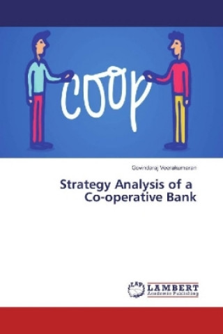 Könyv Strategy Analysis of a Co-operative Bank Govindaraj Veerakumaran