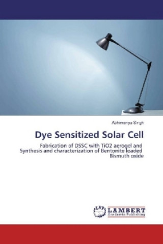 Libro Dye Sensitized Solar Cell Abhimanyu Singh