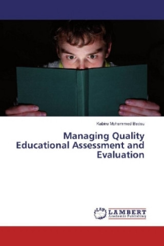 Carte Managing Quality Educational Assessment and Evaluation Kabiru Mohammed Badau