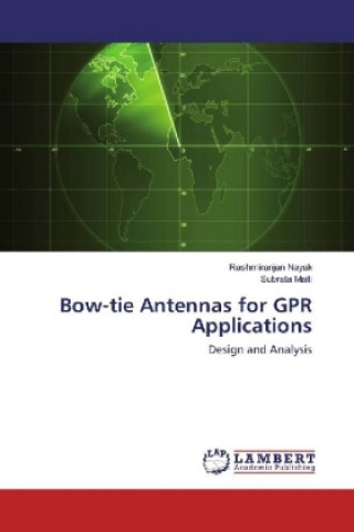 Книга Bow-tie Antennas for GPR Applications Rashmiranjan Nayak