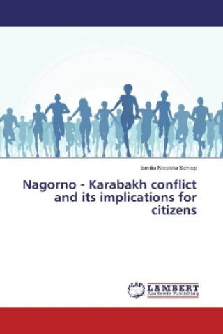 Carte Nagorno - Karabakh conflict and its implications for citizens Emilia Nicoleta Schiop